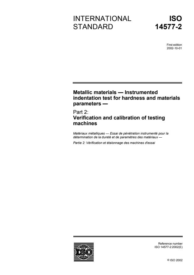 ISO 14577-2:2002 - Metallic materials -- Instrumented indentation test for hardness and materials parameters