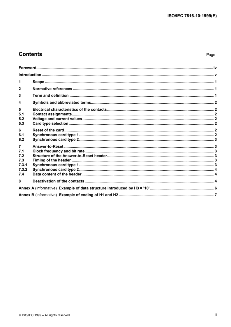 ISO/IEC 7816-10:1999 - Identification cards — Integrated circuit(s) cards with contacts — Part 10: Electronic signals and answer to reset for synchronous cards
Released:2/10/2000