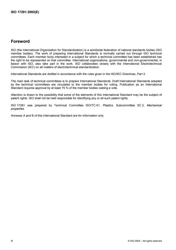 ISO 17281:2002 ISO 17281:2002 - Plastics -- Determination of fracture toughness (GIC and KIC) at moderately high loading rates (1 m/s) - Page 4 preview
