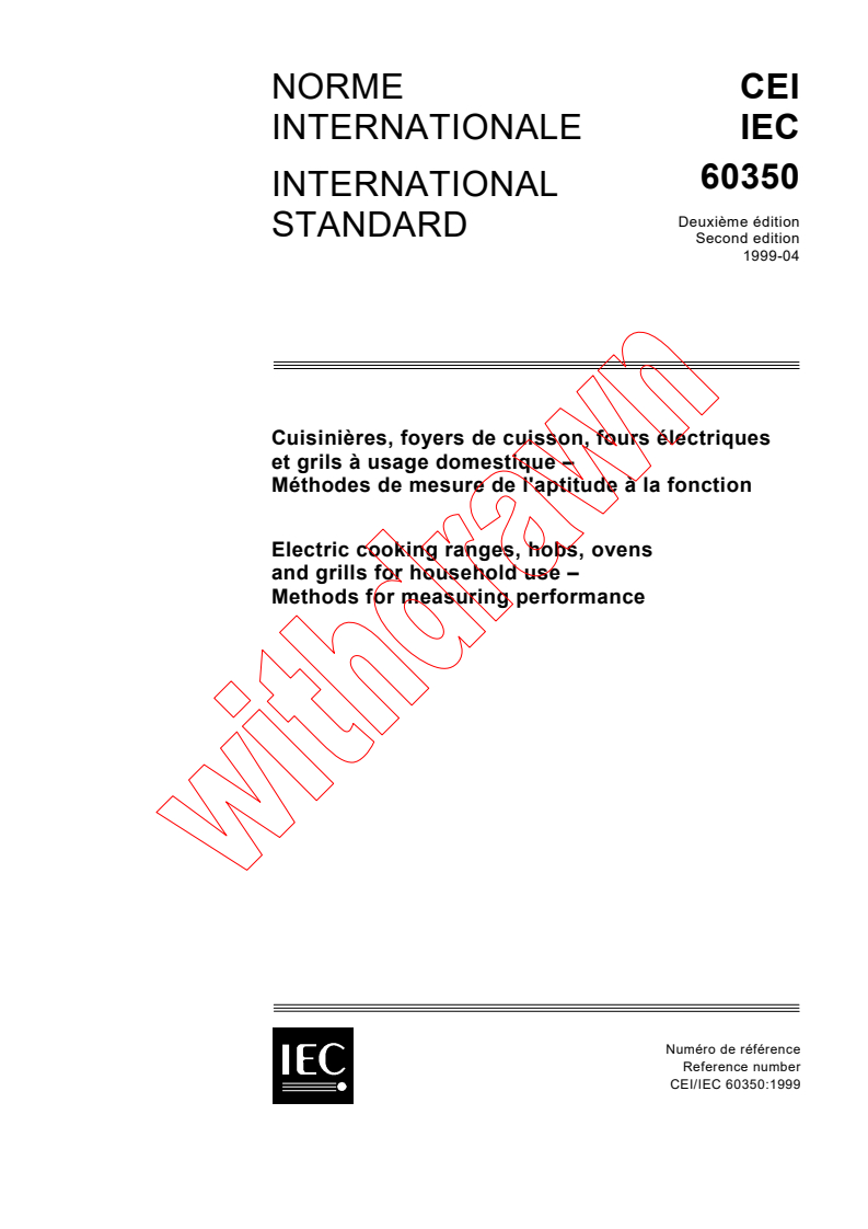 IEC 60350:1999 - Electric cooking ranges, hobs, ovens and grills for household use - Methods for measuring performance
Released:4/30/1999
Isbn:2831847303