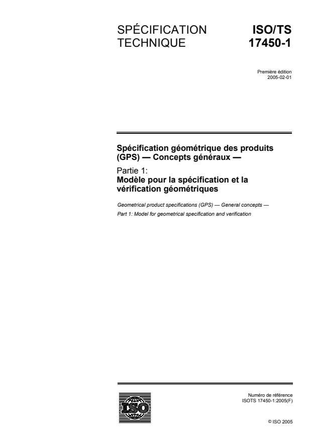 ISO/TS 17450-1:2005 - Spécification géométrique des produits (GPS) -- Concepts généraux