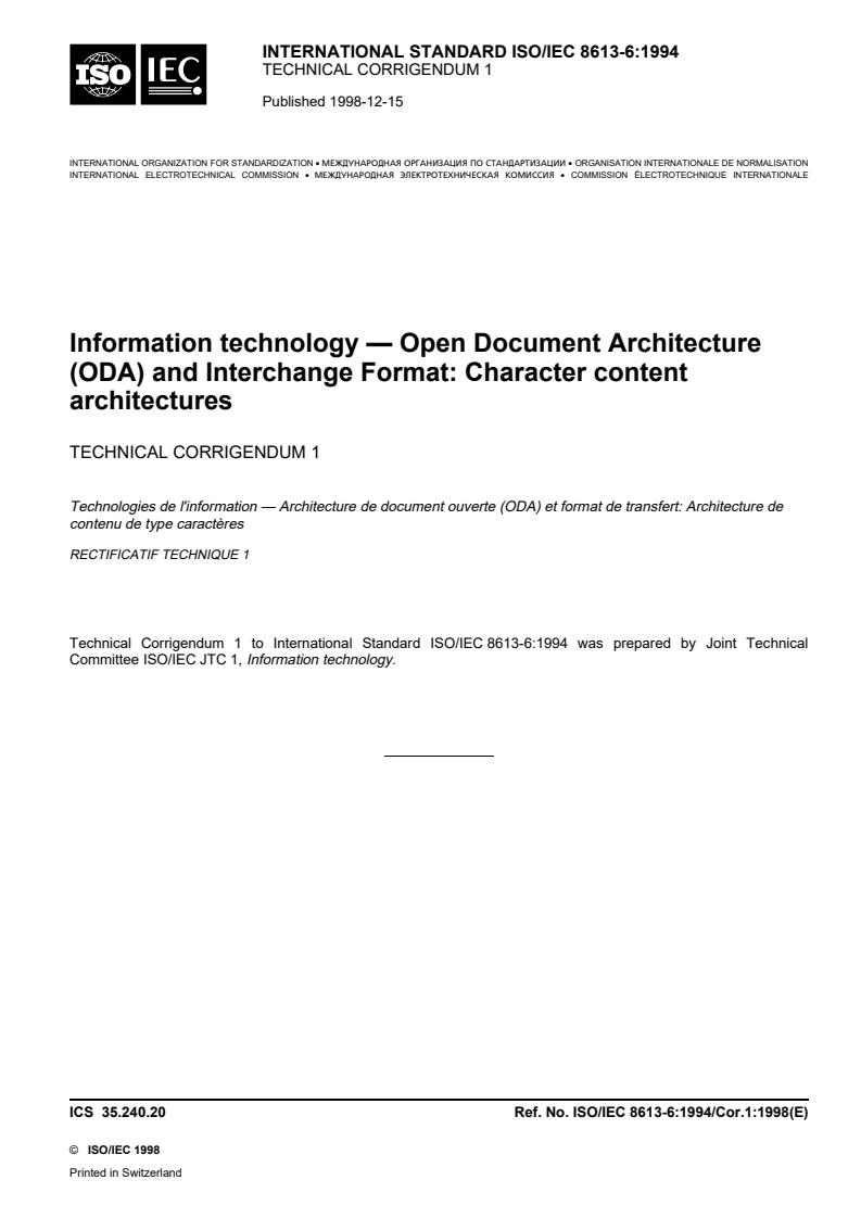 ISO/IEC 8613-6:1994/Cor 1:1998 - Information technology — Open Document Architecture (ODA) and Interchange Format: Character content architectures — Technical Corrigendum 1
Released:12/20/1998