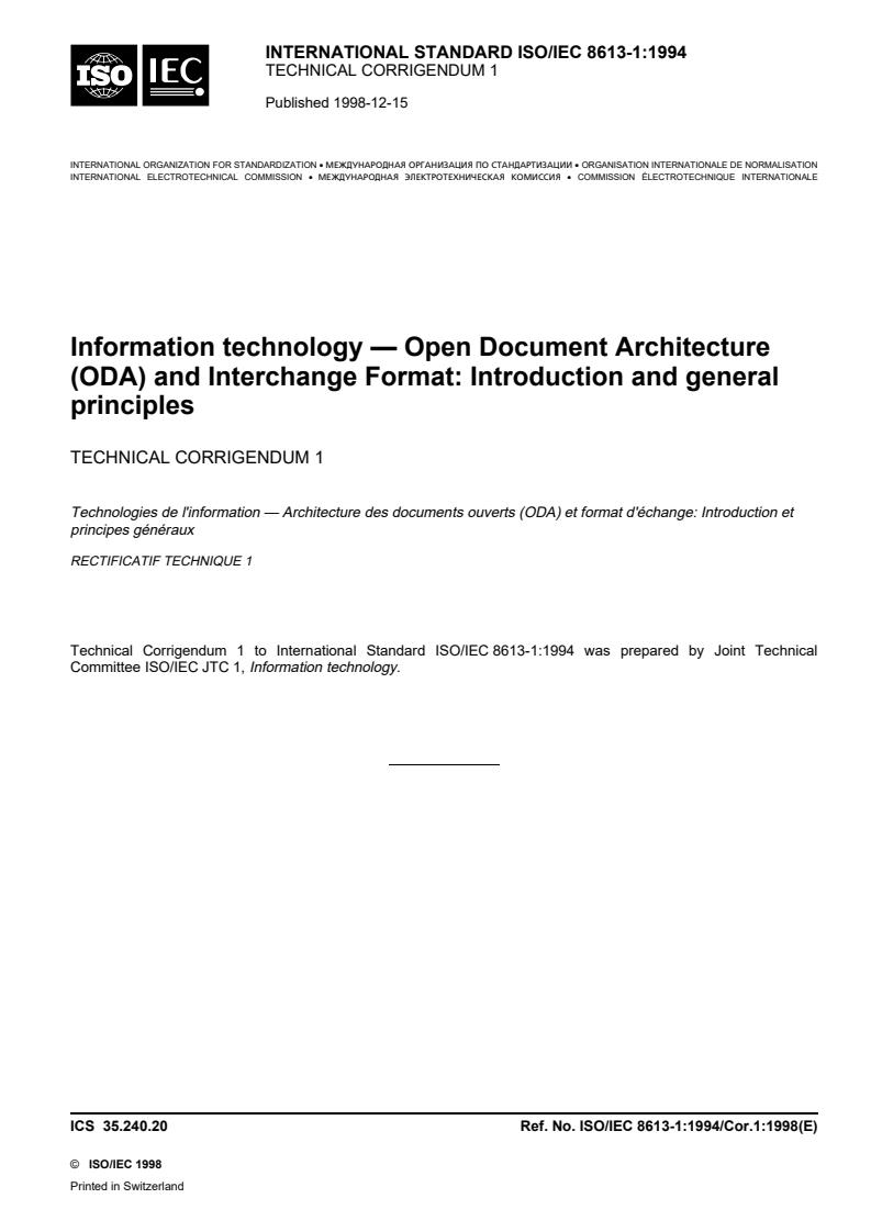 ISO/IEC 8613-1:1994/Cor 1:1998 - Information technology — Open Document Architecture (ODA) and interchange format: Introduction and general principles — Part 1:  — Technical Corrigendum 1
Released:12/20/1998