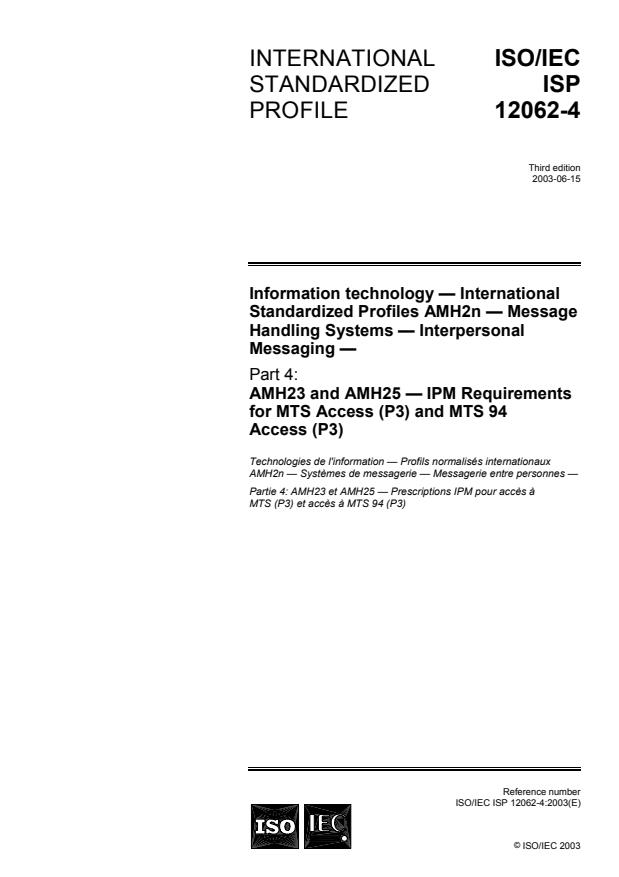 ISO/IEC ISP 12062-4:2003 - Information technology -- International Standardized Profiles AMH2n -- Message Handling Systems -- Interpersonal Messaging