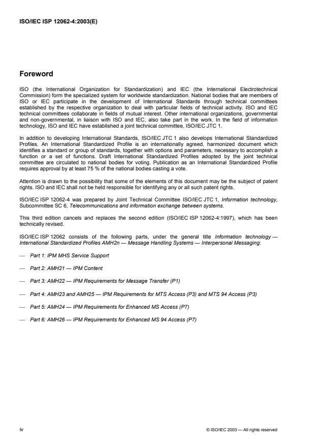 ISO/IEC ISP 12062-4:2003 ISO/IEC ISP 12062-4:2003 - Information technology -- International Standardized Profiles AMH2n -- Message Handling Systems -- Interpersonal Messaging - Page 4 preview