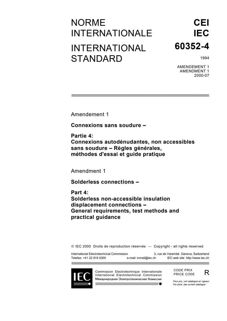 IEC 60352-4:1994/AMD1:2000 - Amendment 1 - Solderless connections - Part 4: Solderless non-accessible insulation displacement connections - General requirements, test methods and practical guidance
