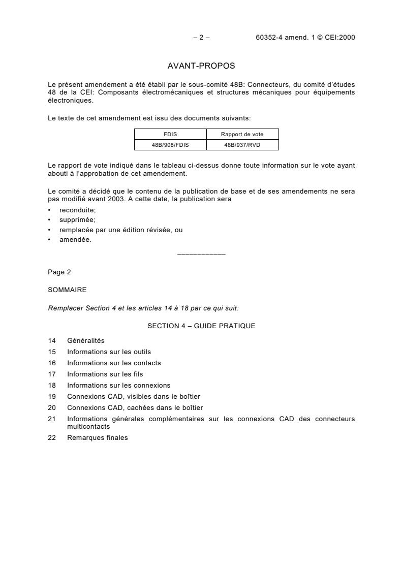 IEC 60352-4:1994/AMD1:2000 IEC 60352-4:1994/AMD1:2000 - Amendment 1 - Solderless connections - Part 4: Solderless non-accessible insulation displacement connections - General requirements, test methods and practical guidance - Page 2 preview