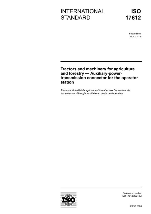 ISO 17612:2004 - Tractors and machinery for agriculture and forestry -- Auxiliary-power-transmission connector for the operator station