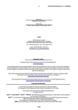 SIST EN 302 498-1 V1.1.1:2010 ETSI EN 302 498-1 V1.1.1 (2009-08) - Electromagnetic compatibility and Radio spectrum Matters (ERM); Short Range Devices (SRD); Technical characteristics for SRD equipment using Ultra WideBand technology (UWB); Object Discrimination and Characterization Applications for power tool devices operating in the frequency band from 2,2 GHz to 8,5 GHz; Part 1: Technical characteristics and test methods - Page 2 preview