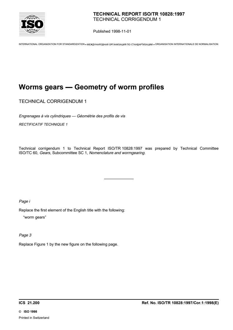 ISO/TR 10828:1997/Cor 1:1998 - Worm gears — Geometry of worm profiles — Technical Corrigendum 1
Released:29. 10. 1998