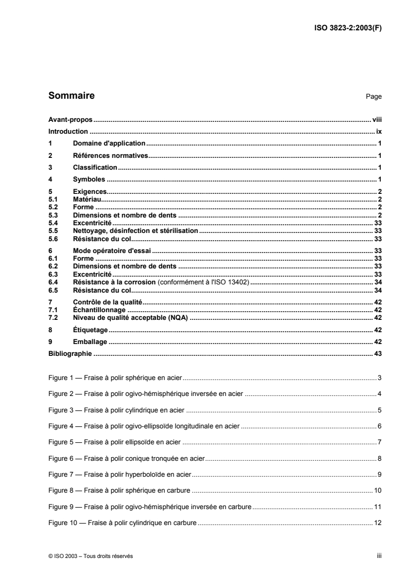 ISO 3823-2:2003 - Art dentaire — Instruments rotatifs de fraisage — Partie 2: Fraises à polir
Released:3/10/2004