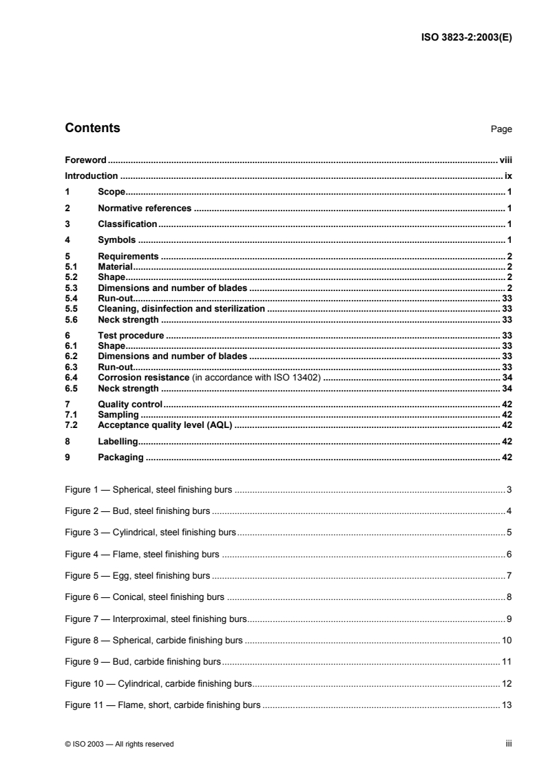 ISO 3823-2:2003 - Dentistry — Rotary bur instruments — Part 2: Finishing burs
Released:5/20/2003