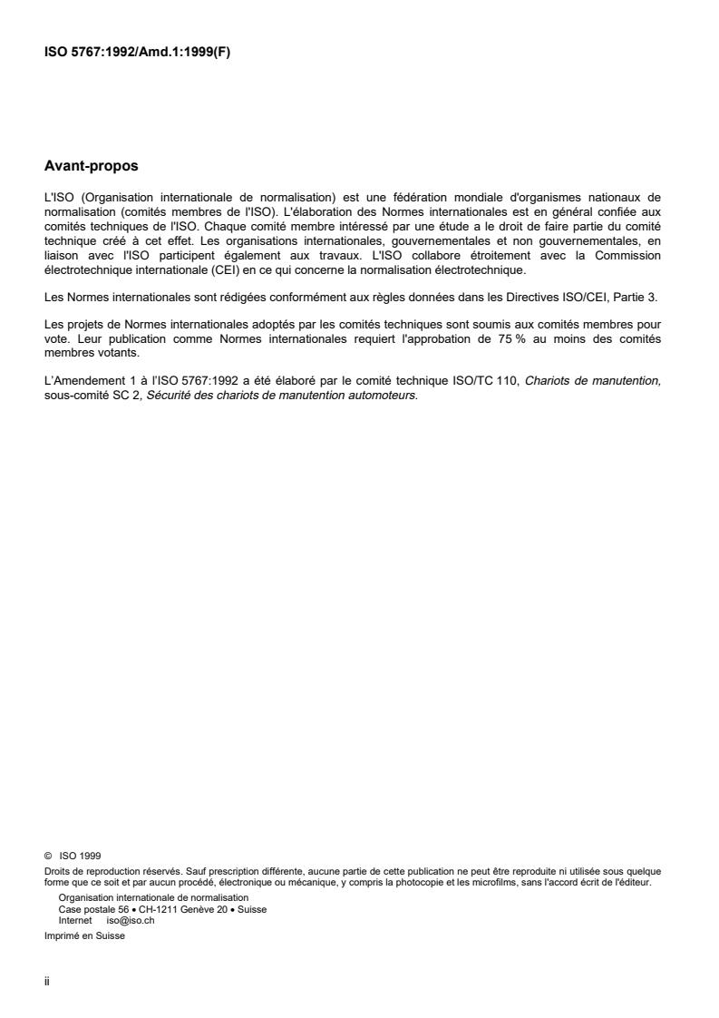 ISO 5767:1992/Amd 1:1999 ISO 5767:1992/Amd 1:1999 - Industrial trucks operating in special condition of stacking with mast tilted forward — Additional stability test — Amendment 1
Released:11/18/1999 - Page 2 preview