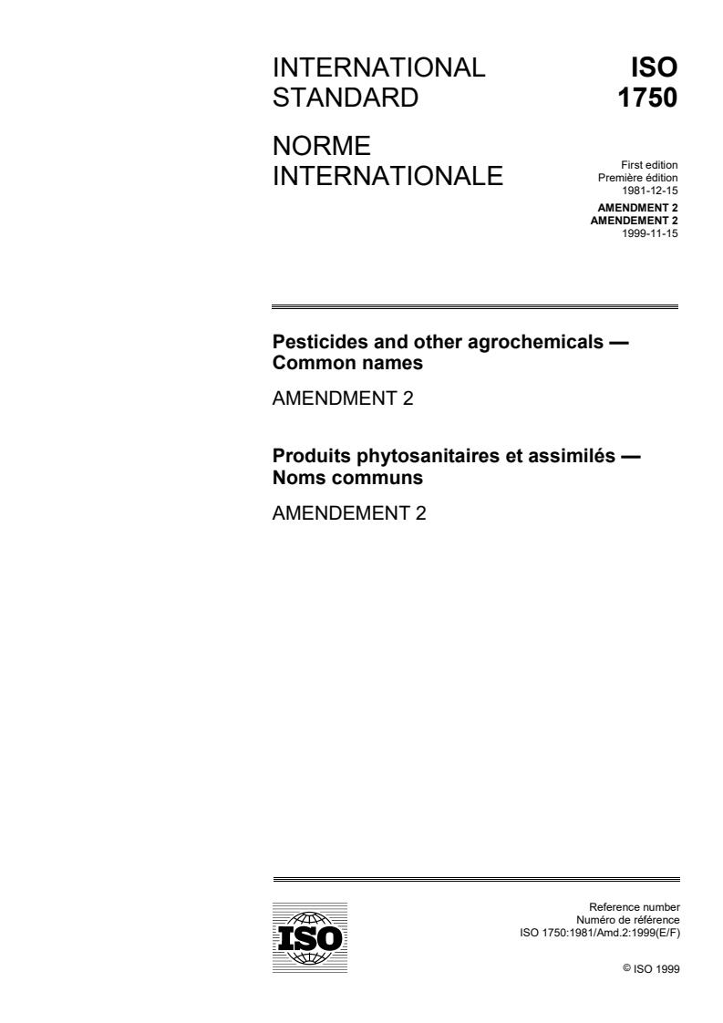 ISO 1750:1981/Amd 2:1999 - Pesticides and other agrochemicals — Common names — Amendment 2
Released:11/11/1999