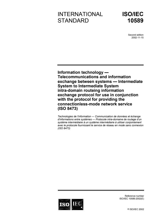ISO/IEC 10589:2002 - Information technology -- Telecommunications and information exchange between systems -- Intermediate System to Intermediate System intra-domain routeing information exchange protocol for use in conjunction with the protocol for providing the connectionless-mode network service (ISO 8473)