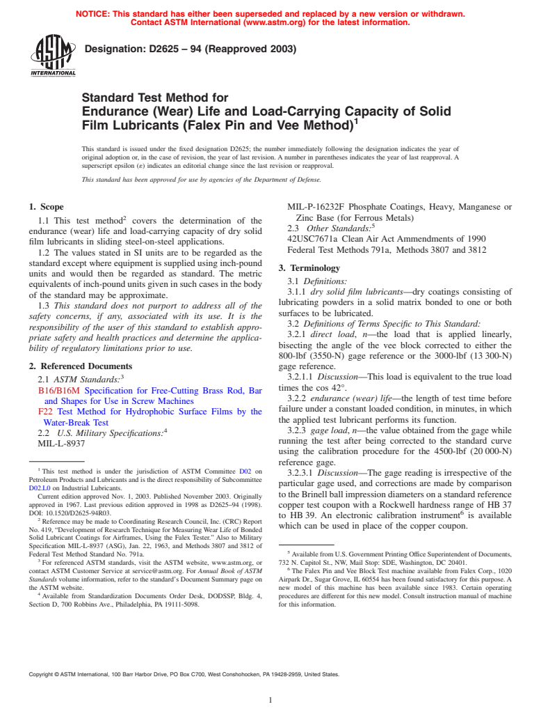 ASTM D2625-94(2003) - Standard Test Method for Endurance (Wear) Life and Load-Carrying Capacity of Solid Film Lubricants (Falex Pin and Vee Method)