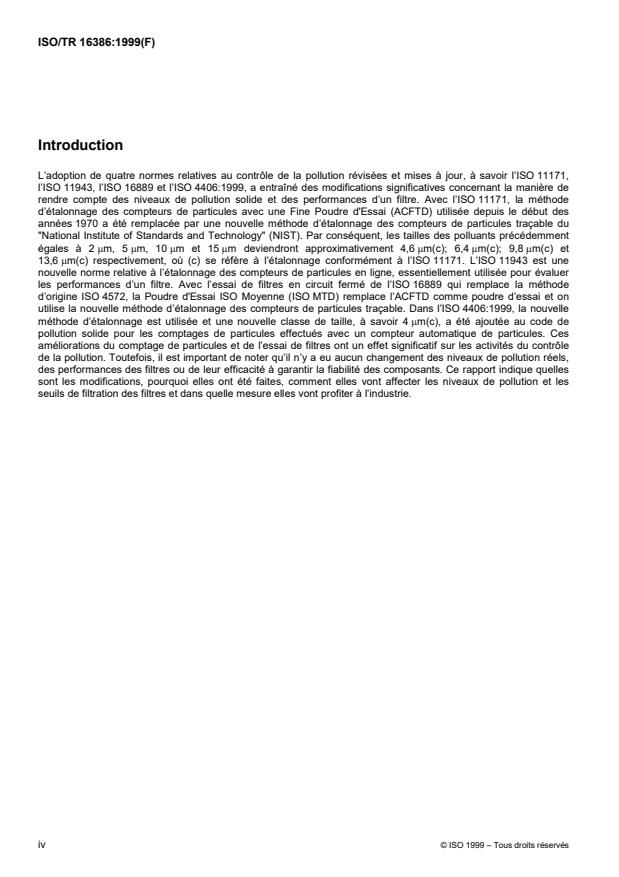 ISO/TR 16386:1999 ISO/TR 16386:1999 - Conséquences des changements survenus dans les normes ISO relatives au comptage des particules -- Contrôle de la contamination et essais de filtres - Page 4 preview
