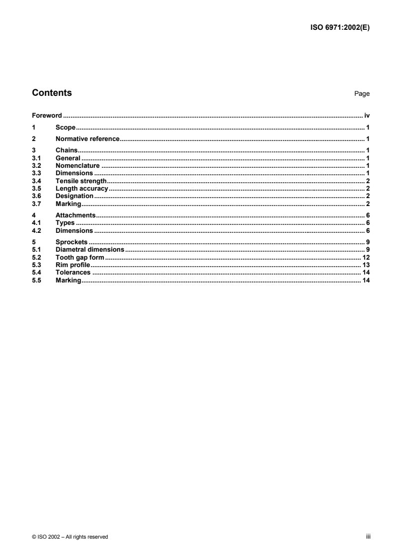 ISO 6971:2002 - Cranked-link drag chains of welded construction, attachments and sprockets
Released:10/3/2002