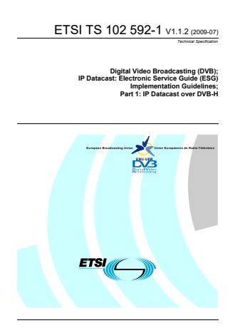 ETSI TS 102 592-1 V1.1.2 (2009-07) - Digital Video Broadcasting (DVB ...