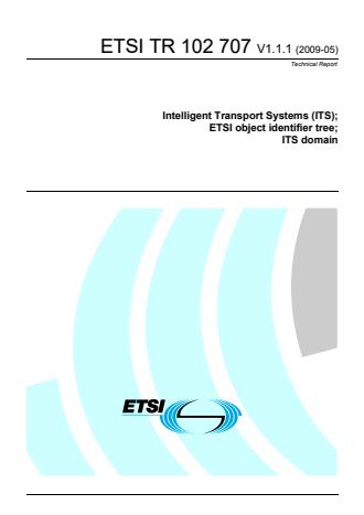 ETSI TR 102 707 V1.1.1 (2009-05) - Intelligent Transport Systems (ITS); ETSI object identifier tree; ITS domain