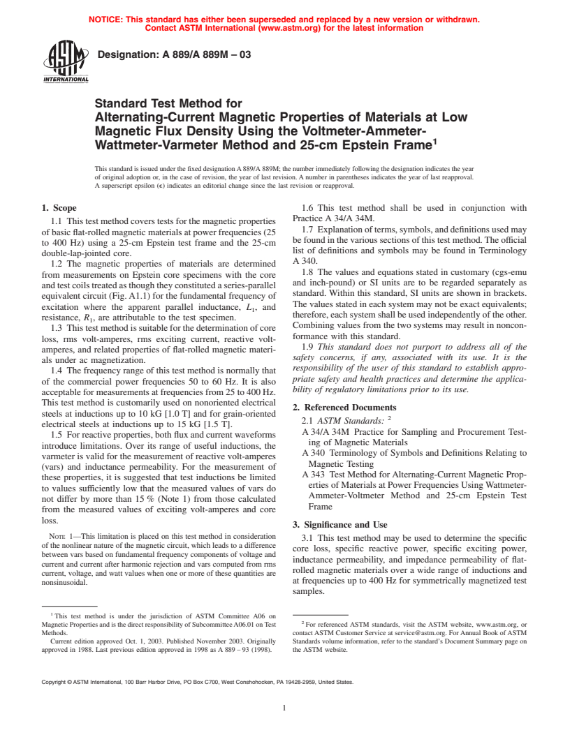 ASTM A889/A889M-03 - Standard Test Method for Alternating-Current Magnetic Properties of Materials at Low Inductions Using the Wattmeter-Varmeter-Ammeter-Voltmeter Method and 25-cm (250-mm) Epstein Frame