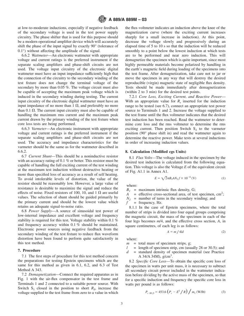 ASTM A889/A889M-03 - Standard Test Method for Alternating-Current Magnetic Properties of Materials at Low Inductions Using the Wattmeter-Varmeter-Ammeter-Voltmeter Method and 25-cm (250-mm) Epstein Frame