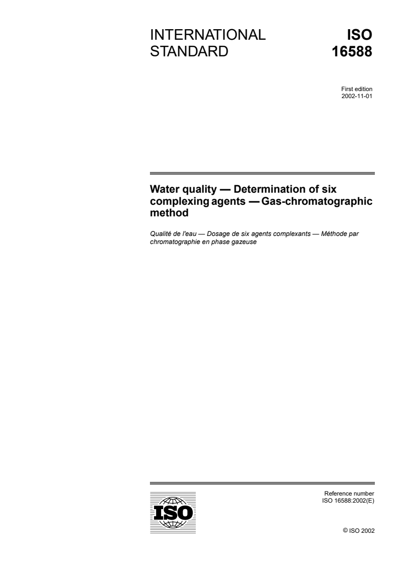 ISO 16588:2002 - Water quality — Determination of six complexing agents — Gas-chromatographic method
Released:1. 11. 2002