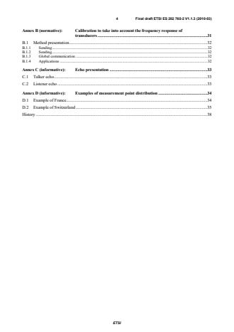 SIST-V ETSI/EG 202 765-2 V1.1.3:2016 ETSI ES 202 765-2 V1.1.3 (2010-03) - Speech and multimedia Transmission Quality (STQ); QoS and network performance metrics and measurement methods; Part 2 : Transmission Quality Indicator combining Voice Quality Metrics - Page 4 preview