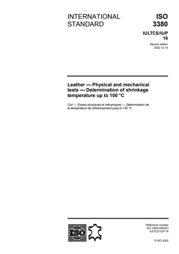 ISO 3380:2002 - Leather -- Physical and mechanical tests -- Determination of shrinkage temperature up to 100 degrees C