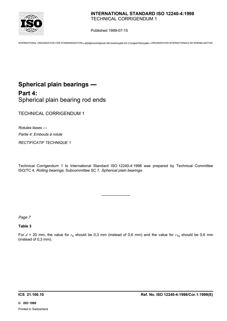 ISO 12240-4:1998/Cor 1:1999 - Spherical plain bearings — Part 4: Spherical plain bearing rod ends — Technical Corrigendum 1
Released:8/5/1999