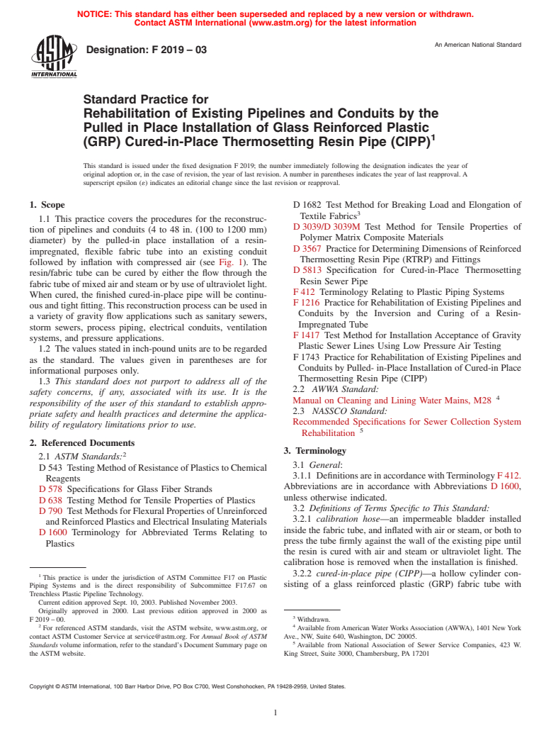 ASTM F2019-03 - Standard Practice for Rehabilitation of Existing Pipelines and Conduits by the Pulled in Place Installation of Glass Reinforced Plastic (GRP) Cured-in-Place Thermosetting Resin Pipe (CIPP)