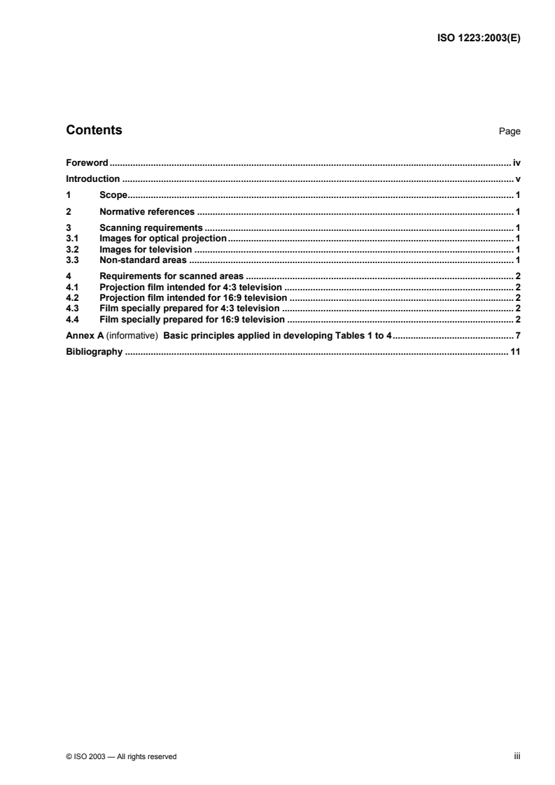 ISO 1223:2003 - Cinematography — Picture areas for motion-picture films for television — Position and dimensions
Released:2/5/2003
