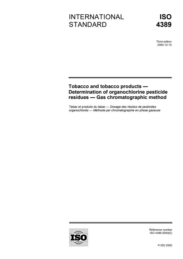 ISO 4389:2000 - Tobacco and tobacco products -- Determination of organochlorine pesticide residues -- Gas chromatographic method