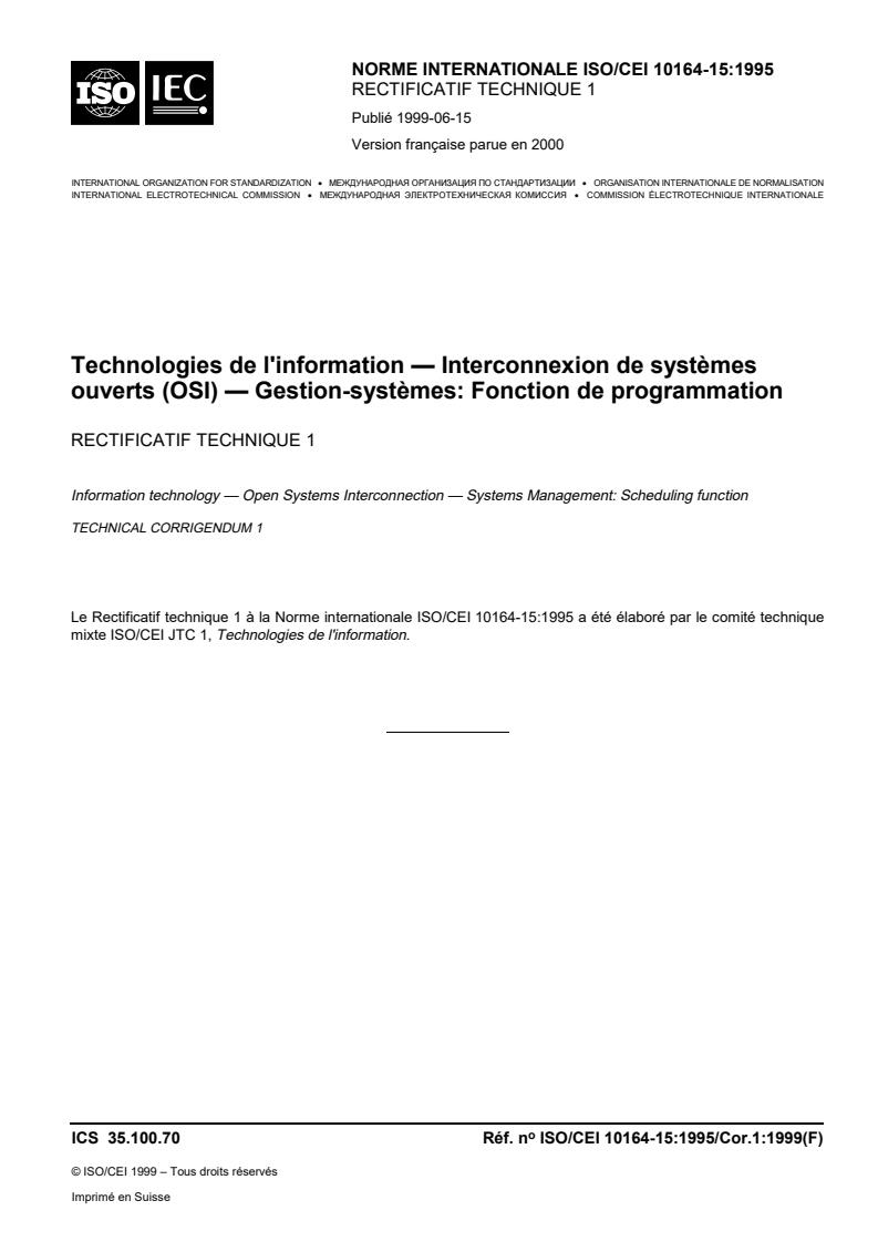 ISO/IEC 10164-15:1995/Cor 1:1999 - Information technology — Open Systems Interconnection — Systems Management: Scheduling function — Technical Corrigendum 1
Released:3/16/2000