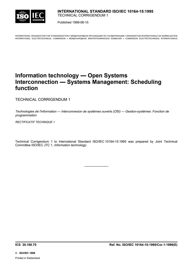 ISO/IEC 10164-15:1995/Cor 1:1999 - Information technology — Open Systems Interconnection — Systems Management: Scheduling function — Technical Corrigendum 1
Released:6/24/1999