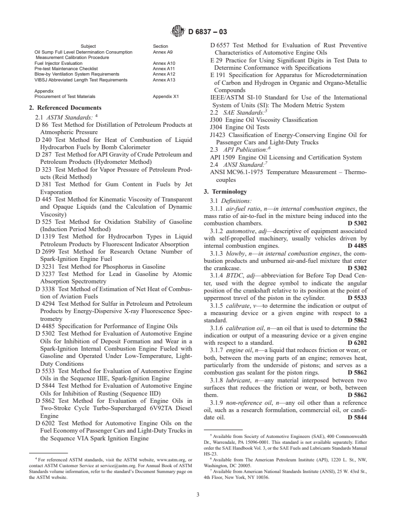 ASTM D6837-03 - Standard Test Method for Measurement of the Effects of Automotive Engine Oils on the Fuel Economy of Passenger Cars and Light-Duty Trucks in the Sequence VIB Spark Ignition Engine