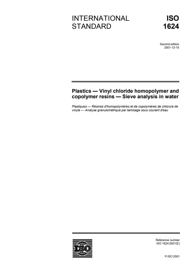ISO 1624:2001 - Plastics -- Vinyl chloride homopolymer and copolymer resins -- Sieve analysis in water