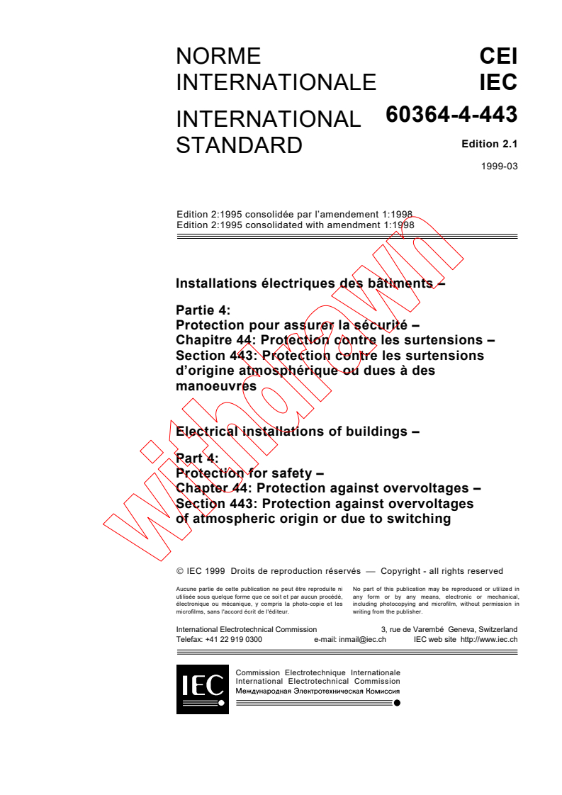 IEC 60364-4-443:1995+AMD1:1998 CSV - Electrical installations of buildings - Part 4: Protection for safety - Chapter 44: Protection against overvoltages - Section 443: Protection against overvoltages of atmospheric origin or due to switching
Released:3/19/1999
Isbn:2831847214