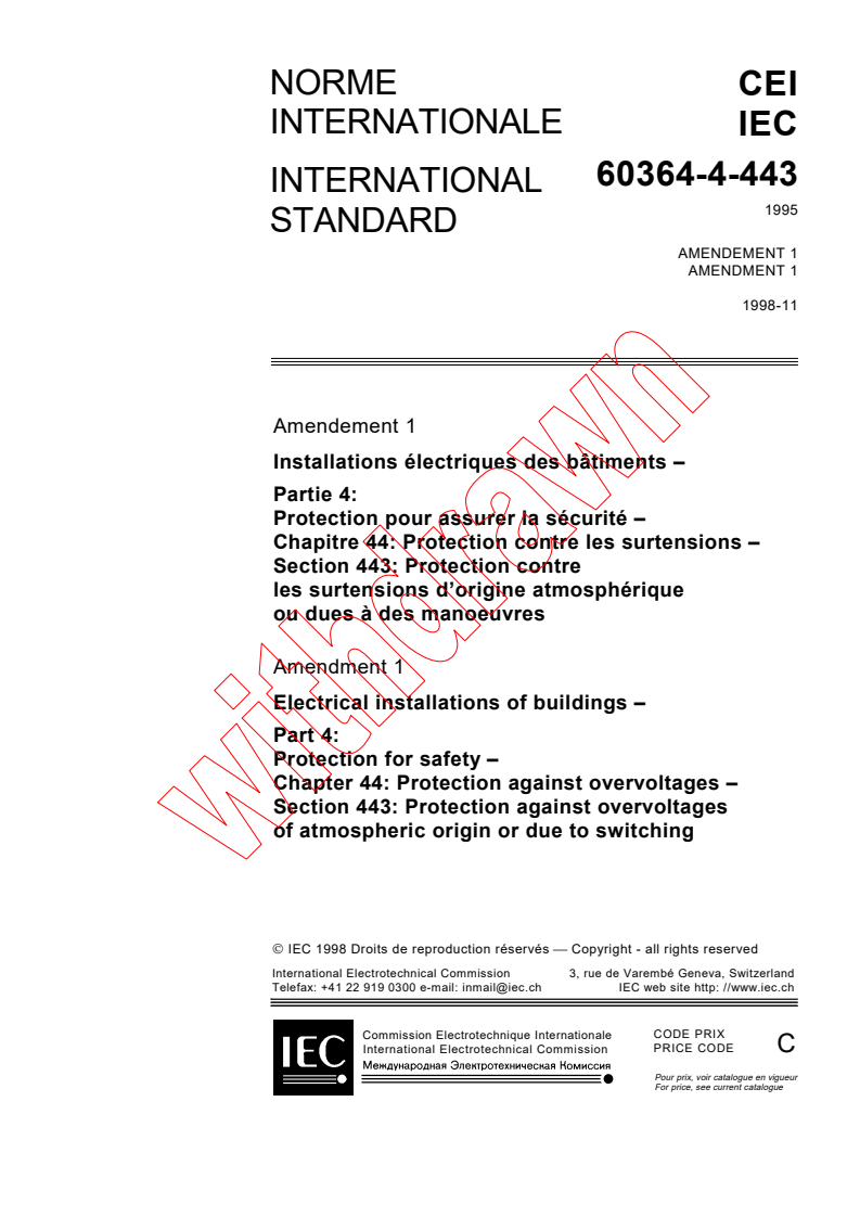 IEC 60364-4-443:1995/AMD1:1998 - Amendment 1 - Electrical installations of buildings - Part 4: Protection for safety - Chapter 44: Protection against overvoltages - Section 443: Protection against overvoltages of atmospheric origin or due to switching
Released:11/13/1998
Isbn:2831845599