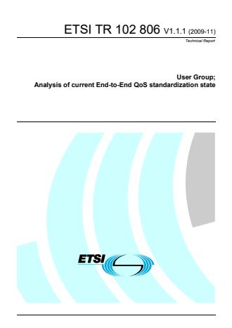 ETSI TR 102 806 V1.1.1 (2009-11) - User Group; Analysis of current End-to-End QoS standardization state