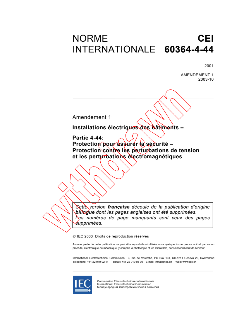 IEC 60364-4-44:2001/AMD1:2003 - Amendement 1 - Installations électriques des bâtiments - Partie 4-44: Protection pour assurer la sécurité - Protection contre les perturbations de tension et les perturbations électromagnétiques
Released:10/9/2003