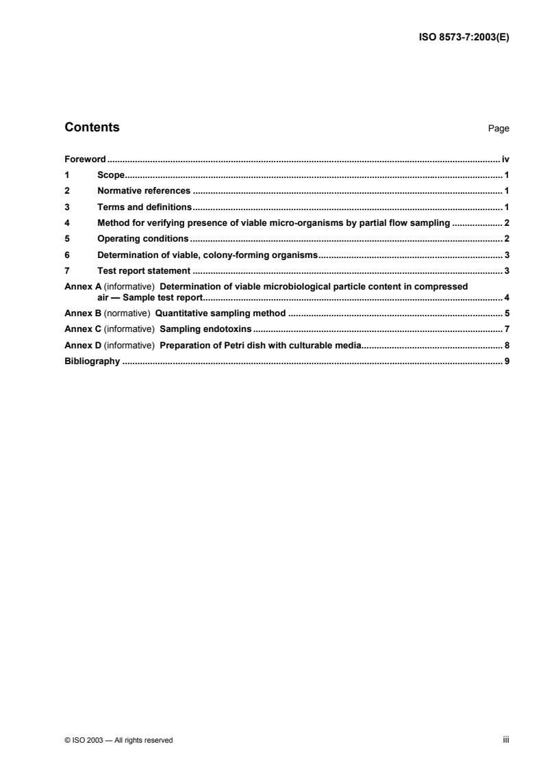 ISO 8573-7:2003 ISO 8573-7:2003 - Compressed air — Part 7: Test method for viable microbiological contaminant content
Released:5/8/2003