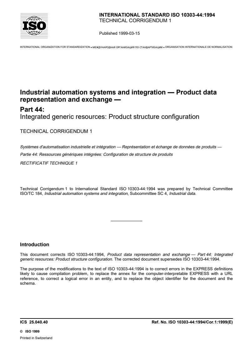 ISO 10303-44:1994/Cor 1:1999 - Industrial automation systems and integration — Product data representation and exchange — Part 44: Integrated generic resources: Product structure configuration — Technical Corrigendum 1
Released:3/25/1999