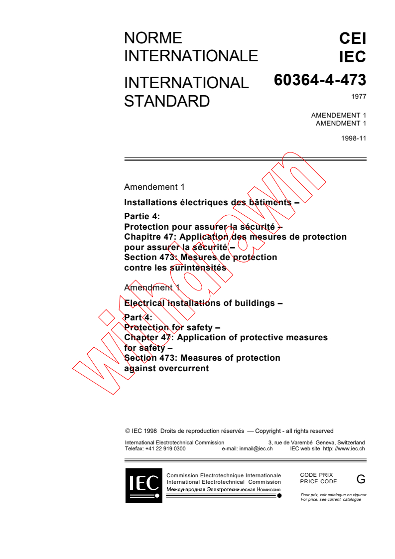 IEC 60364-4-473:1977/AMD1:1998 - Amendment 1 - Electrical installations of buildings. Part 4: Protection for safety. Chapter 47: Application of protective measures for safety. Section 473: Measures of protection against overcurrent
Released:11/6/1998
Isbn:2831845556