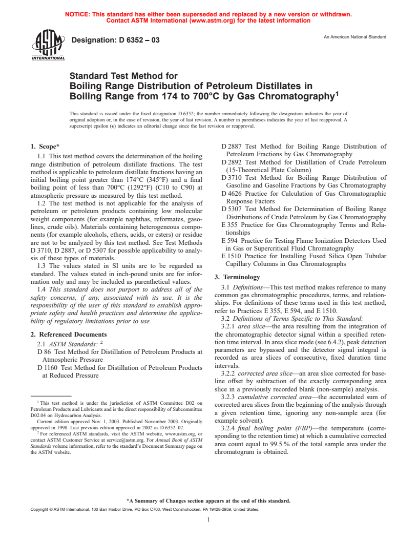 ASTM D6352-03 - Standard Test Method for Boiling Range Distribution of Petroleum Distillates in Boiling Range from 174 to 700&#176;C by Gas Chromatography