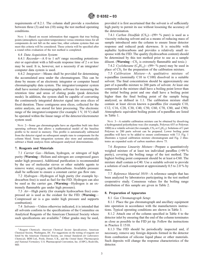 ASTM D6352-03 - Standard Test Method for Boiling Range Distribution of Petroleum Distillates in Boiling Range from 174 to 700&#176;C by Gas Chromatography