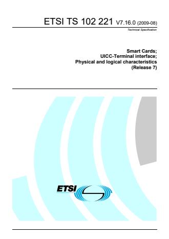 ETSI TS 102 221 V7.16.0 (2009-08) - Smart Cards; UICC-Terminal ...