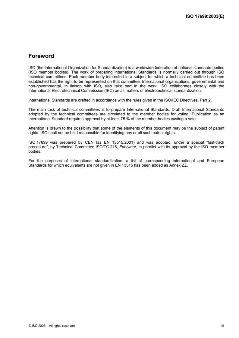 ISO 17699:2003 - Footwear — Test methods for uppers and lining — Water vapour permeability and absorption
Released:10/29/2003