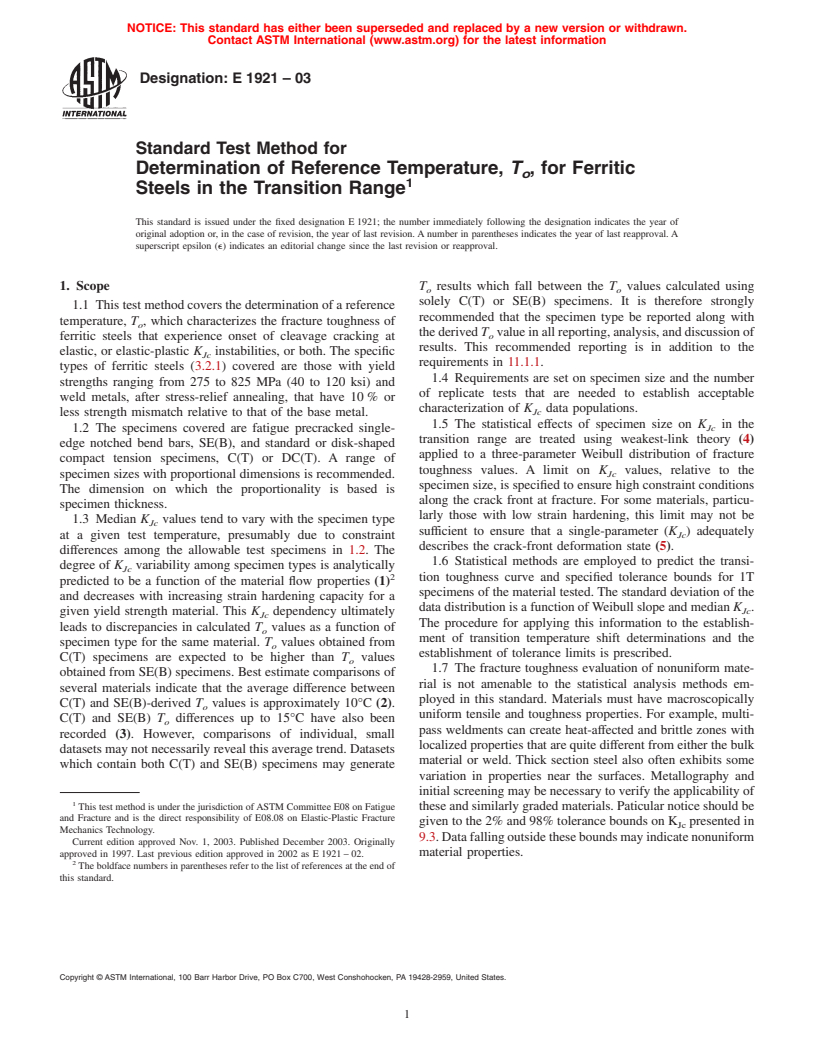 ASTM E1921-03 - Standard Test Method for Determination of Reference Temperature, <i>T<sub>o'</sub></i>, for Ferritic Steels in the Transition Range