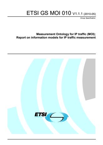 ETSI GS 010 V1.1.1 (2010-05) - Measurement Ontology for IP traffic (MOI); Report on information models for IP traffic measurement